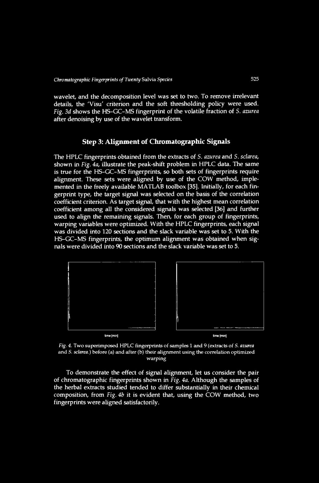 wavelet, and the decomposition level was set to two. To remove irrelevant details, the 'Visu' criterion and the soft thresholding policy were used. Fig.