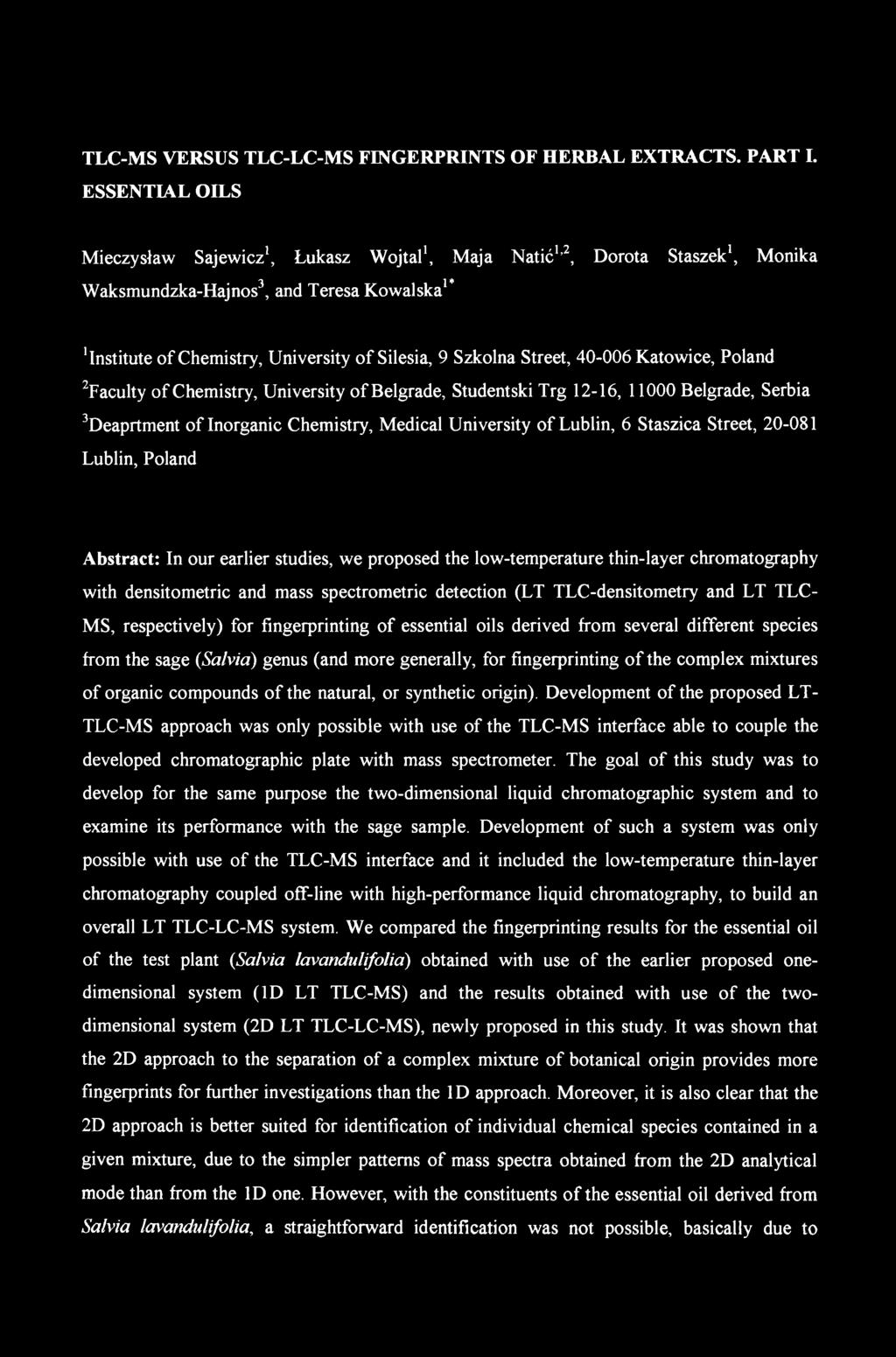 TLC-MS VERSUS TLC-LC-MS FINGERPRINTS OF HERBAL EXTRACTS. PART I.