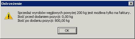 Akcyza na węgiel nowe opcje i zmiany 1. Zablokowana została sprzedaż wyrobów węglowych na paragonach w ilości przekraczającej 200 kg (dokładniej pisząc ilość graniczną ustawioną w konfiguracji).