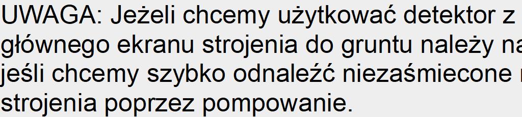 Większość gruntów daje fazę sygnału w okolicach -87,0. Grunty podmokłe mogą dać wyższą fazę sygnału (np. -83,0).