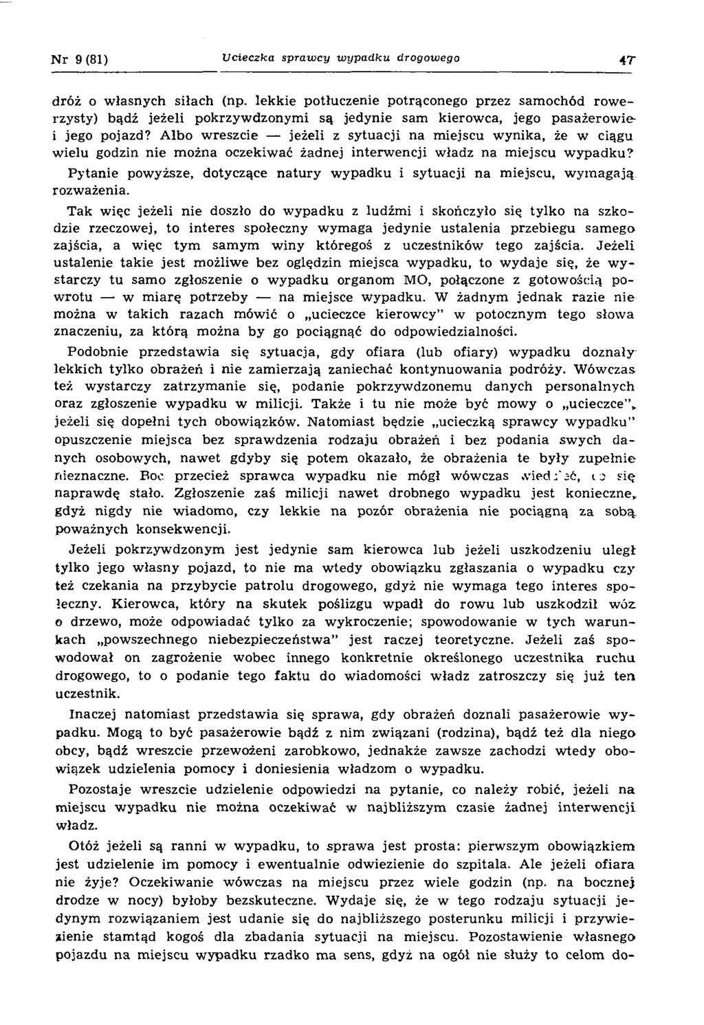 N r 9 (81) U cieczka sp ra w cy w y p a d k u drogow ego 4 T dróż o w łasnych siłach (np.