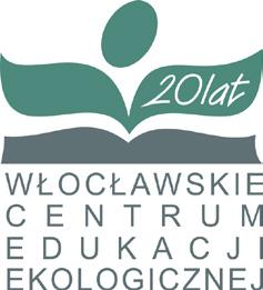 W 2017 roku przystąpiliśmy do Włocławskiego Centrum Edukacji Ekologicznej, co pozwala nam