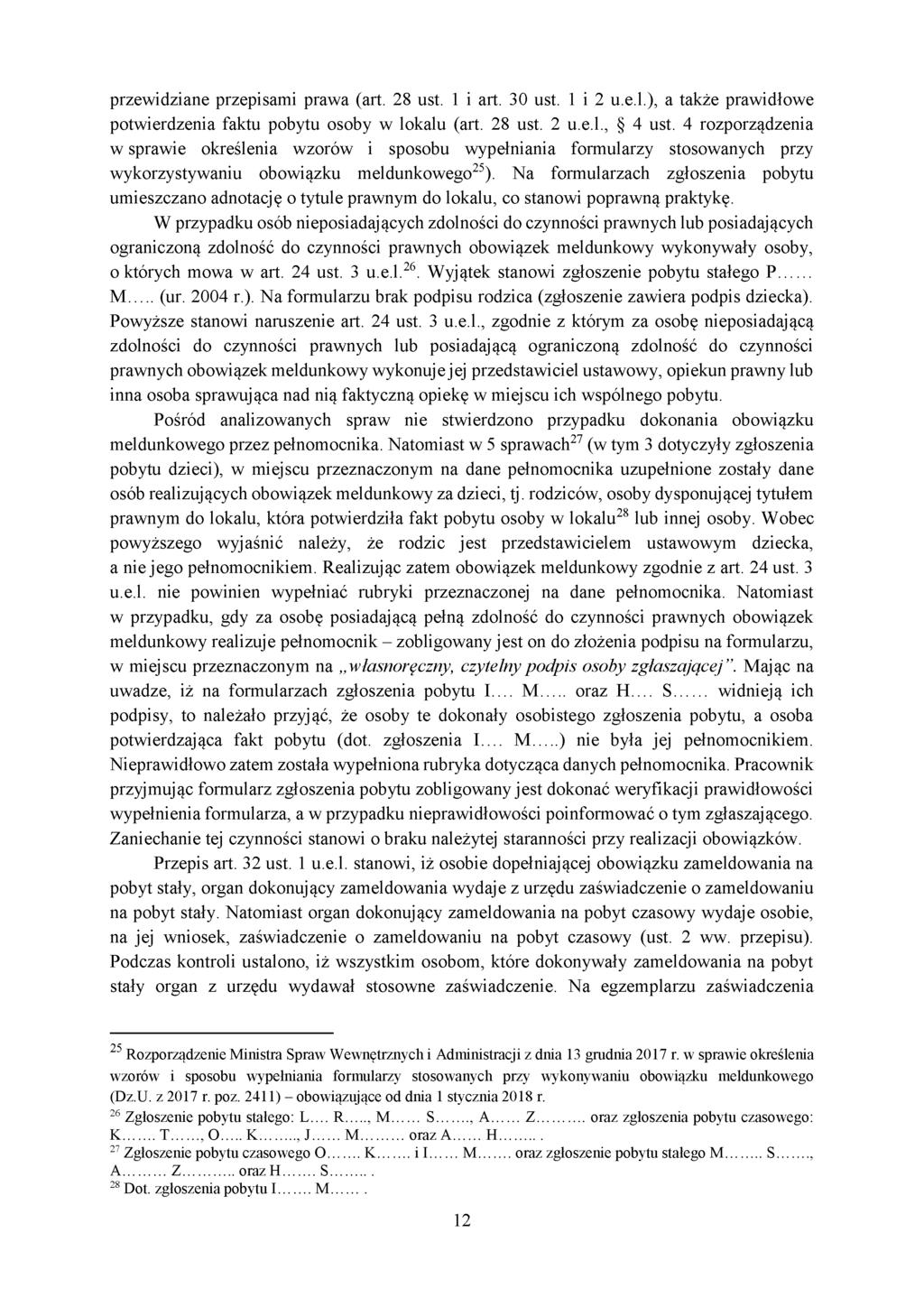 przewidziane przepisami prawa (art. 28 ust. 1 i art. 30 ust. 1 i 2 u.e.l.), a także prawidłowe potwierdzenia faktu pobytu osoby w lokalu (art. 28 ust. 2 u.e.l., 4 ust.