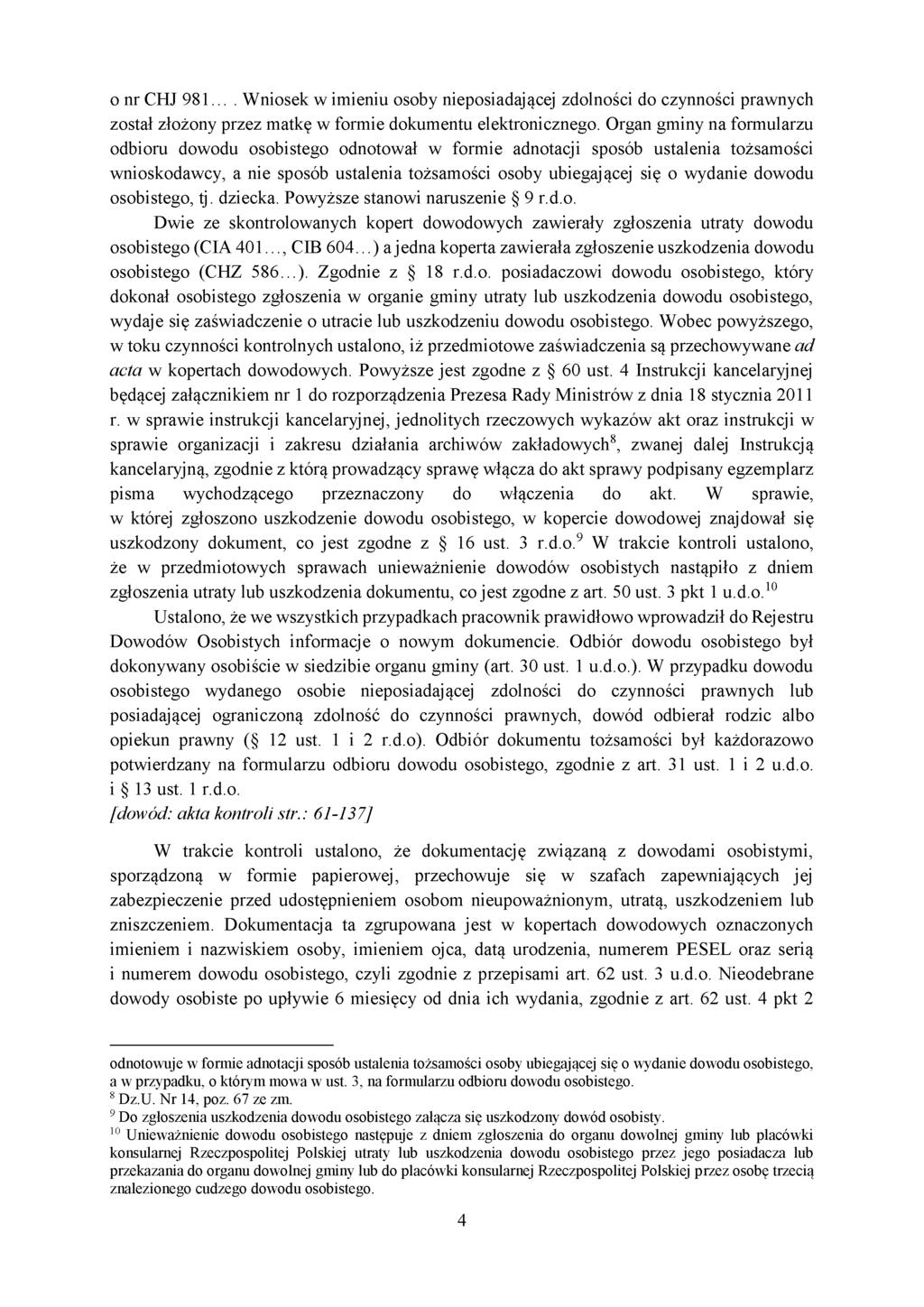 0 nr CHJ 9 8 1.. Wniosek w imieniu osoby nieposiadającej zdolności do czynności prawnych został złożony przez matkę w formie dokumentu elektronicznego.