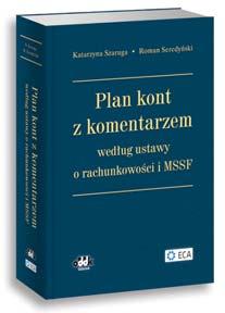przygotowany odrębnie dla przedsiębiorstw sporządzających sprawozdania finansowe zgodnie z ustawą o rachunkowości (część I) oraz dla jednostek sporządzających sprawozdania finansowe zgodnie z MSSF