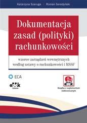 bilansowego (w tym KSR), MSR/MSSF, prawa podatkowego Wieloaspektowy komentarz, bogactwo przykładów, rzetelne i sprawdzone w praktyce rozwiązania.