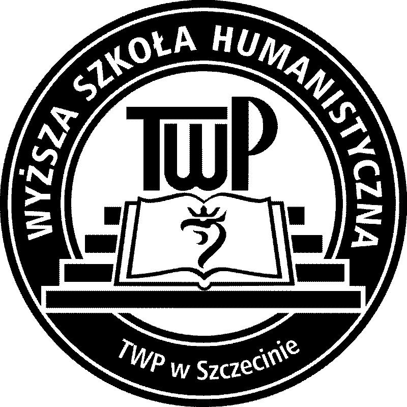 Wyższa Szkoła Humanistyczna Towarzystwa Wiedzy Powszechnej w Szczecinie EDUKACJA HUMANISTYCZNA