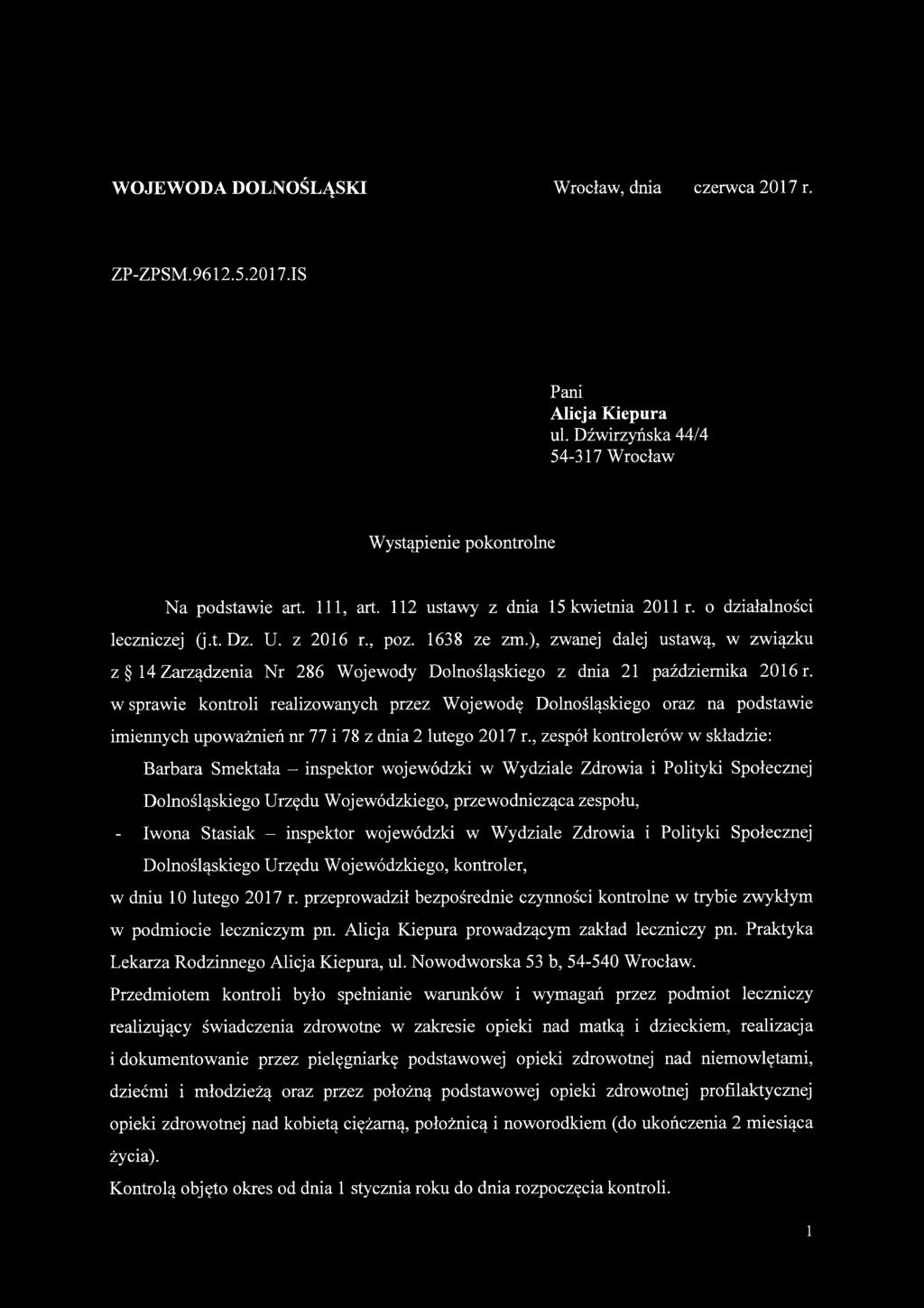 ), zwanej dalej ustawą, w związku z 14 Zarządzenia Nr 286 Wojewody Dolnośląskiego z dnia 21 października 2016 r.