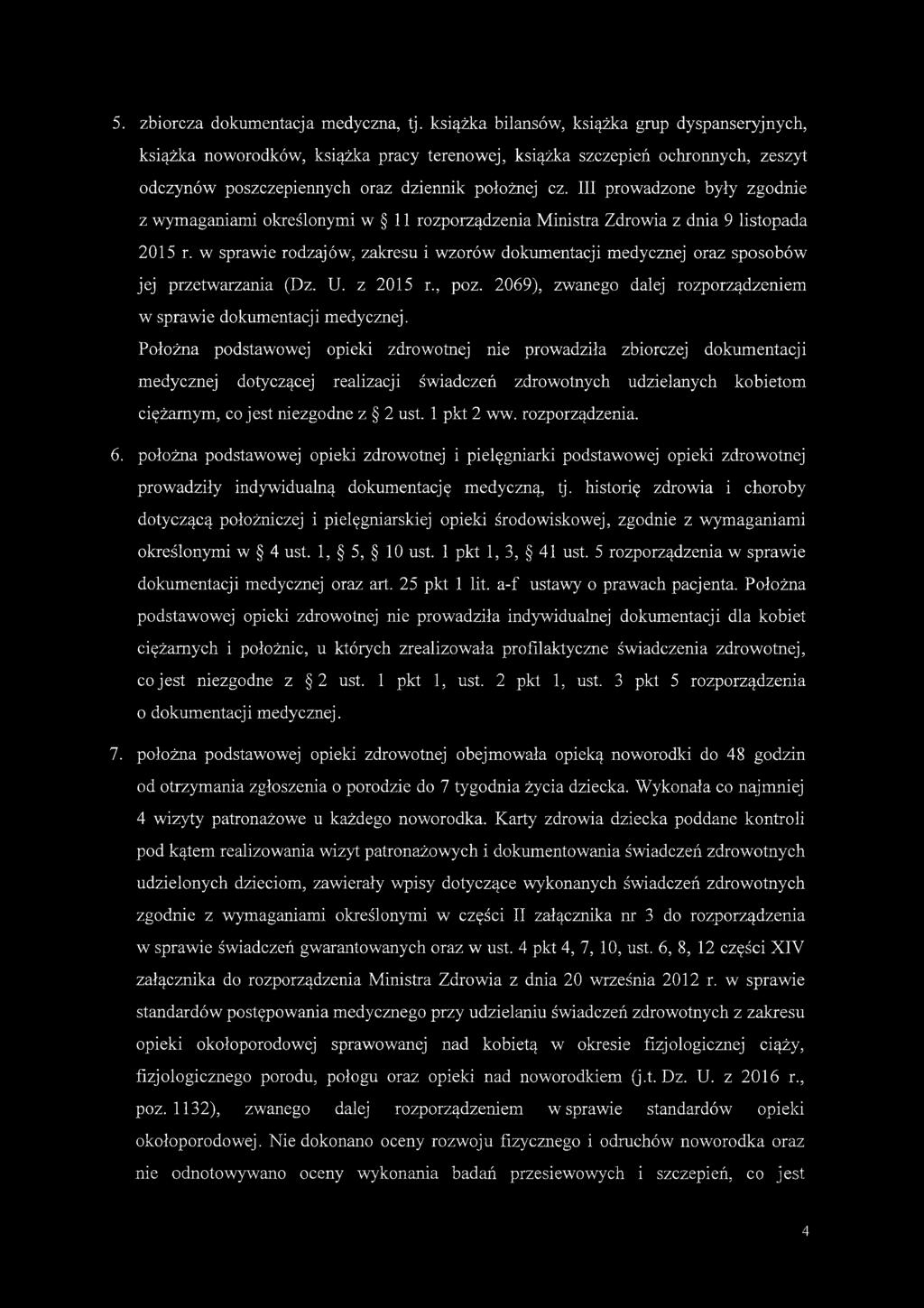 III prowadzone były zgodnie z wymaganiami określonymi w 11 rozporządzenia Ministra Zdrowia z dnia 9 listopada 2015 r.