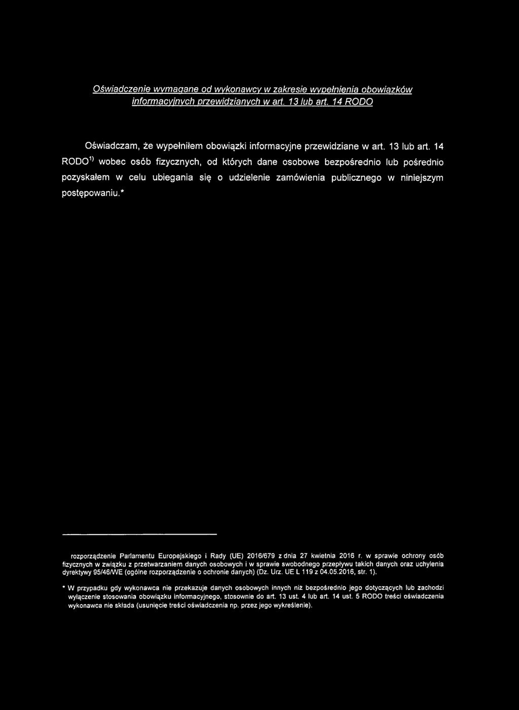 * rozporządzenie Parlamentu Europejskiego i Rady (UE) 2016/679 z dnia 27 kwietnia 2016 r.