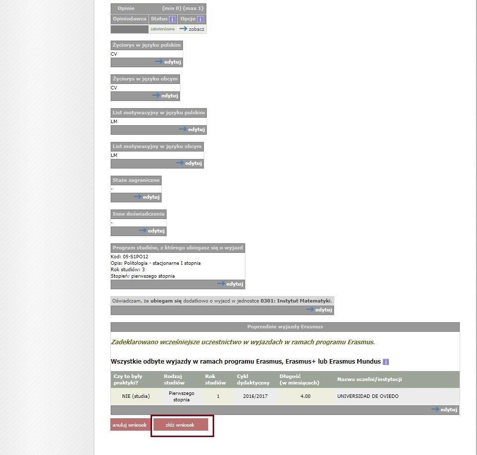 Rysunek 20 Oświadczenie wcześniejszego uczestnictwa w ramach programu Erasmus Po uzupełnieniu wszystkich wymaganych informacji, student składa swój wniosek do rozpatrzenia za pomocą