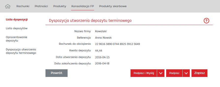 Modyfikacja dyspozycji ekran pośredni Na ekranie pośrednim prezentowane są następujące przyciski: Zapisz kliknięcie przycisku skutkuje zapisaniem dyspozycji w statusie Nowe ; Podpisz kliknięcie