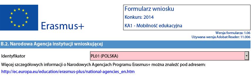 Wybór właściwej Narodowej Agencji Innym ważnym punktem jest wybór Narodowej Agencji, do której chcą Państwo przesłać swój wniosek.