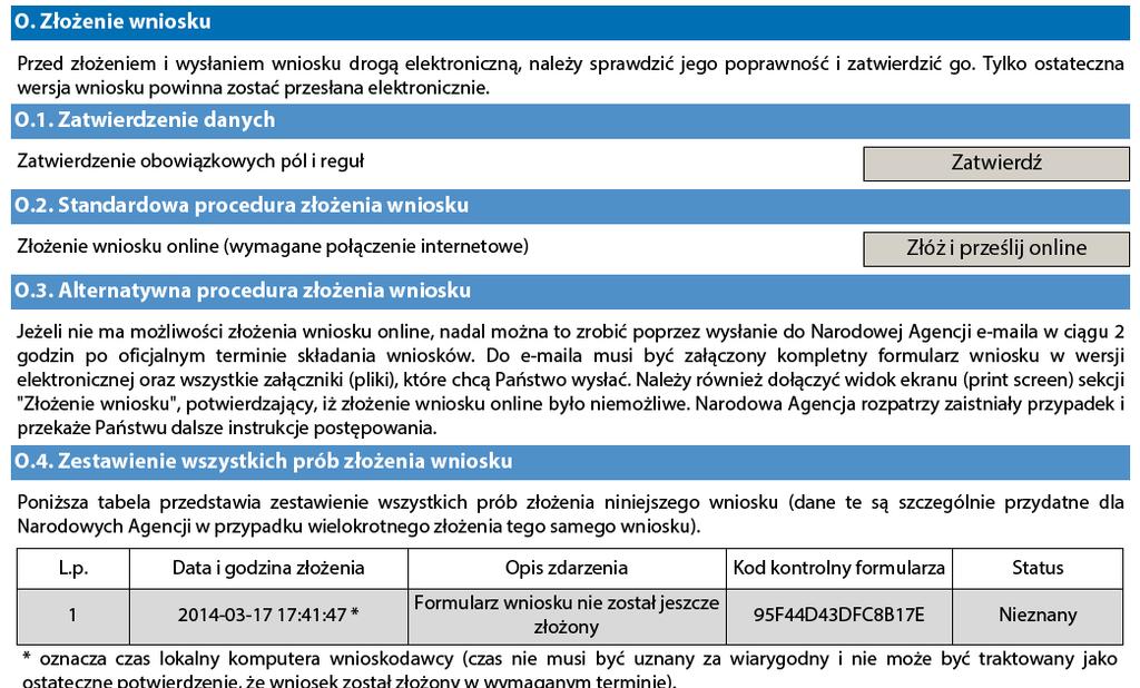 Na początku należy upewnić się, że formularz został zatwierdzony, po raz