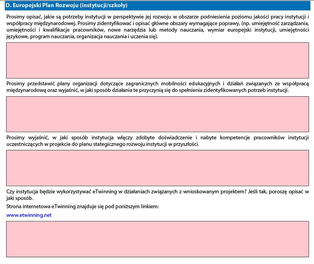 Część Europejski Plan Rozwoju (instytucji/szkoły) Edukacja szkolna i edukacja dorosłych W formularzach dotyczących mobilności kadry edukacji szkolnej i mobilności kadry edukacyjnej dorosłych