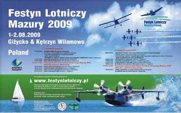 Mazurskie pokazy lotnicze wprawdzie są realizowane w Giżycku nad jeziorem Niegocin i na lotnisku Kętrzyn-Wilamowo, ale od lat przez wiele środowisk uznawane za międzynarodowe wydarzenie