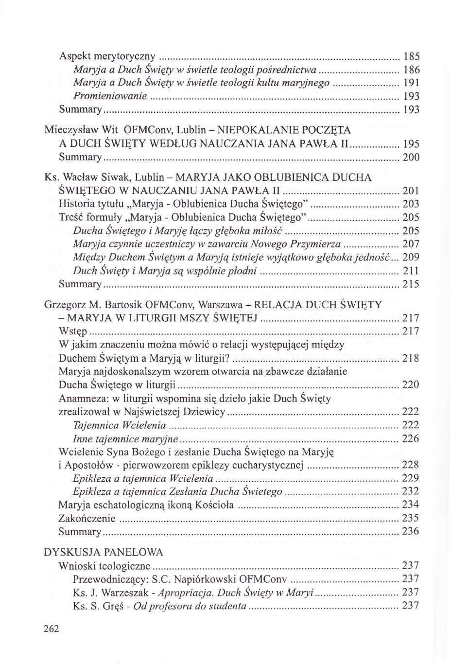 Aspekt m erytoryczny... 185 Maryja a Duch Święty w świetle teologii pośrednictwa... 186 Maryja a Duch Święty w świetle teologii kultu m aryjnego... 191 Promieniowanie... 193 Summary.