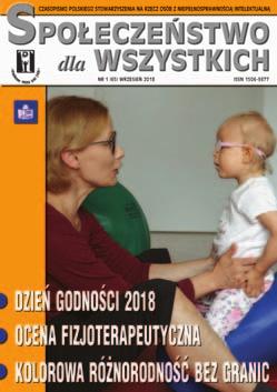 PUBLIKACJE PSONI Lidia Czarkowska Biuro Zarządu Głównego PSONI Nasza biblioteka stale rośnie Dorobek wydawniczy Polskiego Stowarzyszenia na rzecz Osób z Niepełnosprawnością Intelektualną w 2018 roku