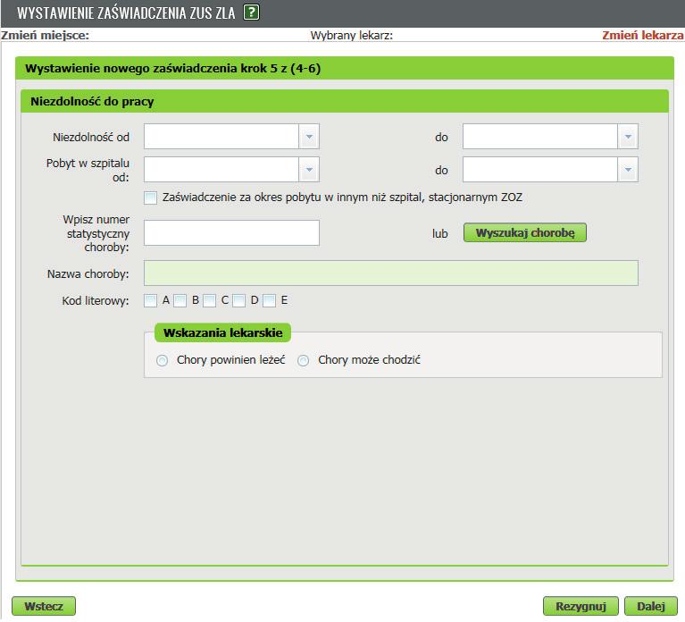 e-zla dla asystenta medycznego 5 Podaj dane dotyczące niezdolności do pracy Podaj okres niezdolności do pracy, w tym ewentualnego pobytu w szpitalu.