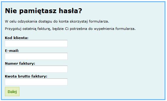 Formularz odzyskania hasła W przypadku, gdy klient zapomni lub zgubi hasło posiada on możliwość odzyskania dostępu do Internetowego Biura Obsługi.