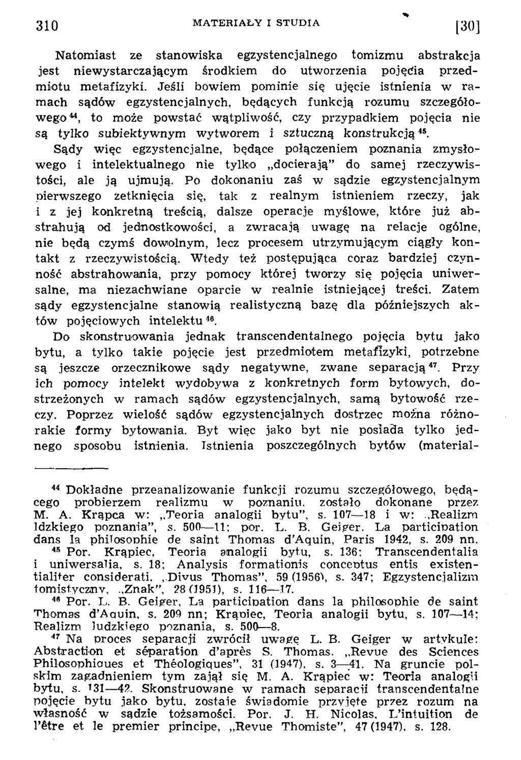 N atom iast ze stanow iska egzystencjalnego tom izm u abstrakcja jest niew ystarczającym środkiem do utw orzenia pojęćia przedm iotu m etafizyki.