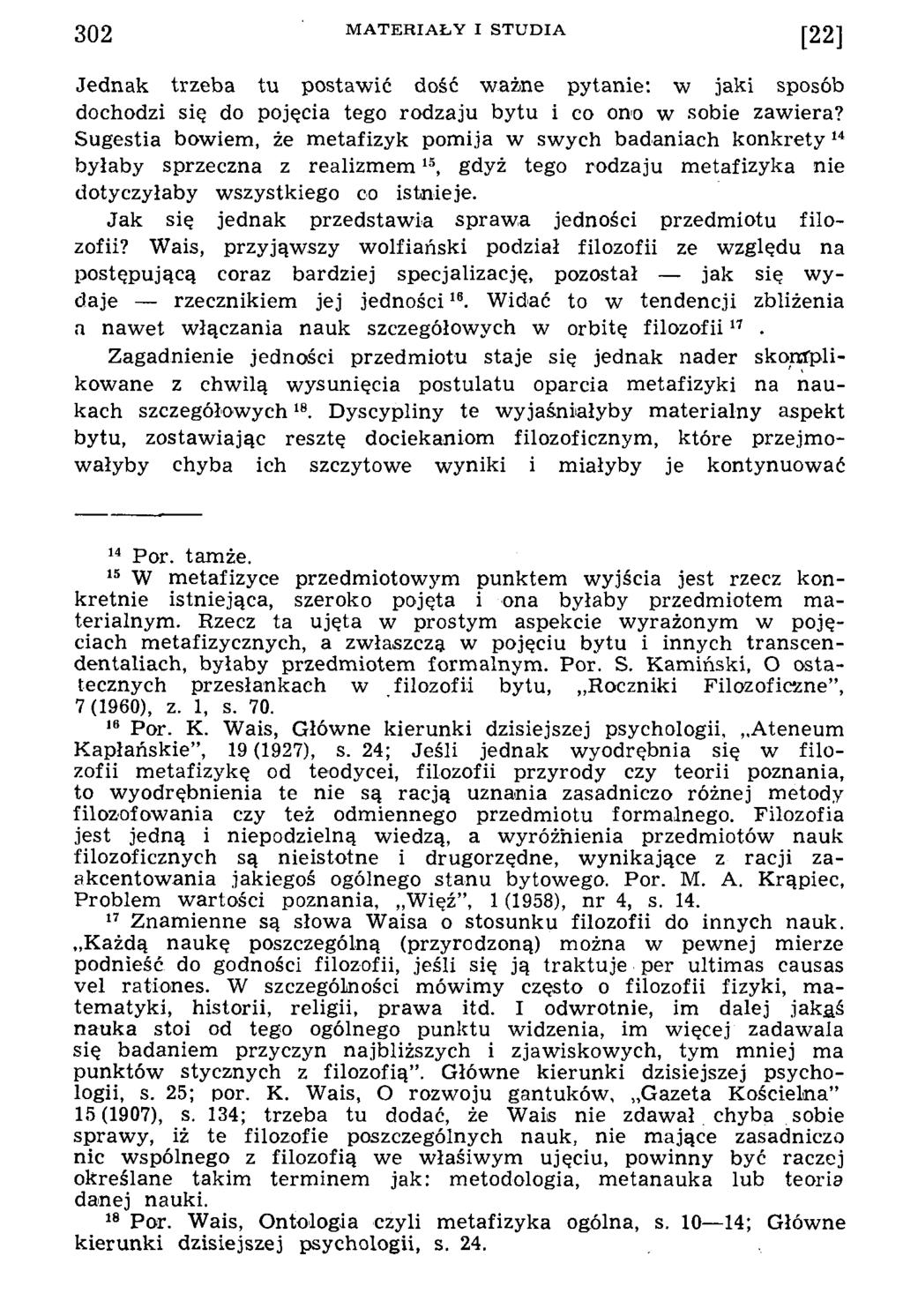 Jednak trzeba tu postaw ić dość w ażne pytanie: w jaki sposób dochodzi się do pojęcia tego rodzaju bytu i co ono w sobie zawiera?