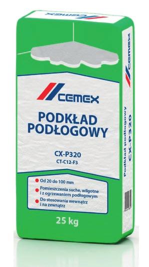 Podkład podłogowy CX-P320 Zastosowanie Do wykonywania posadzek, warstw dociskowych i profilowania spadków oraz jako podkład pod posadzki samopoziomujące. Przedział grubości: od 20 do 100 mm.