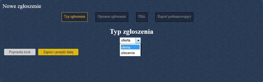 Po wyborze rodzaju zgłoszenia przechodzimy do następnego etapu (Zapisz i