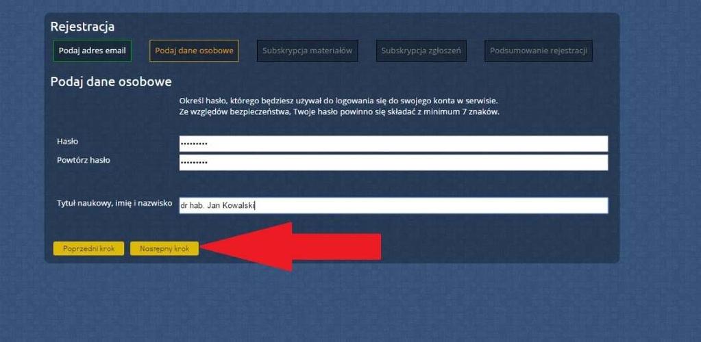 Ustalamy własne hasło, wpisujemy dane, a następnie klikamy na przycisk Następny krok : Jeśli zaznaczymy subskrypcję