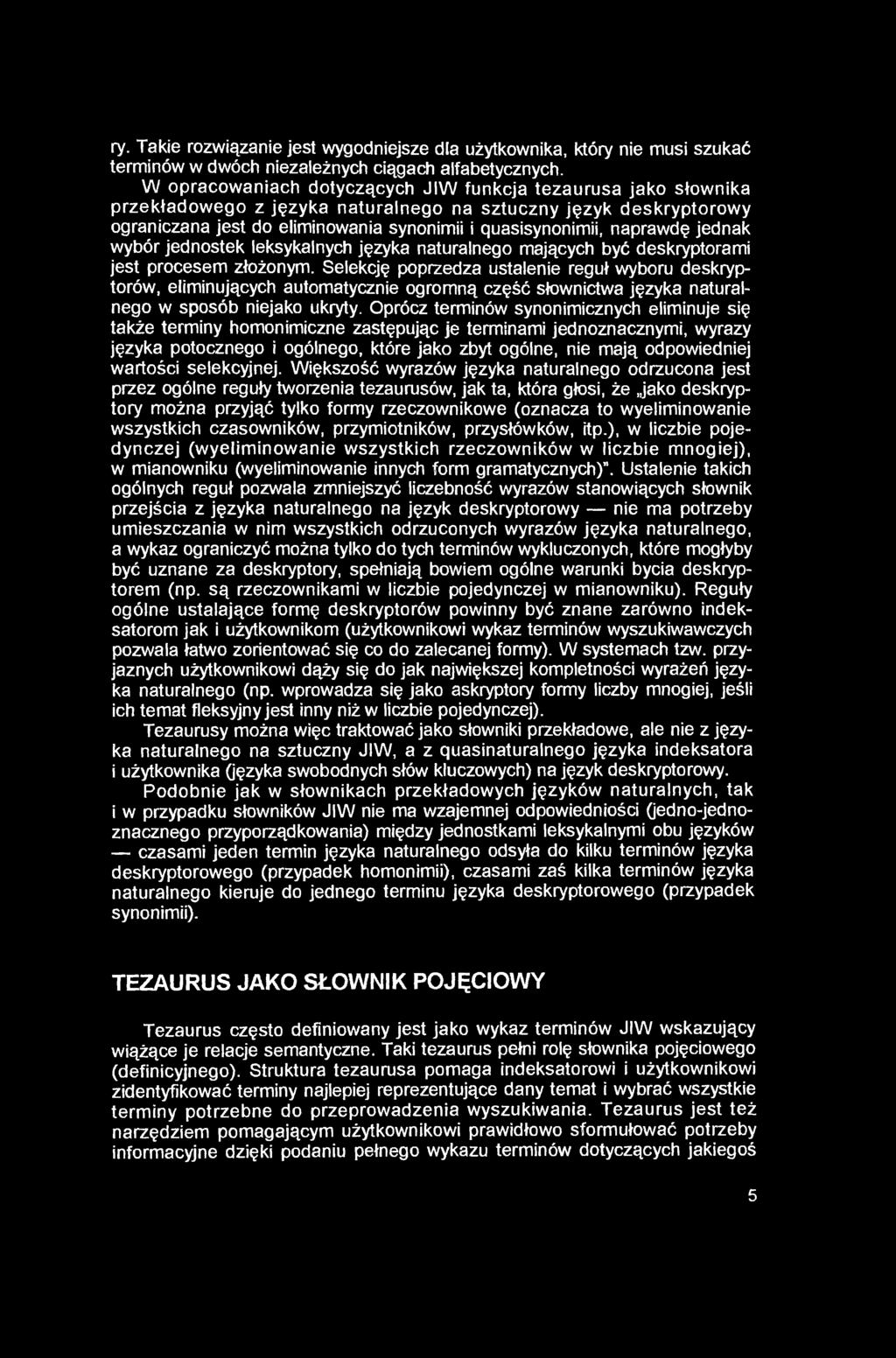 ry. Takie rozwiązanie jest wygodniejsze dla użytkownika, który nie musi szukać terminów w dwóch niezależnych ciągach alfabetycznych.