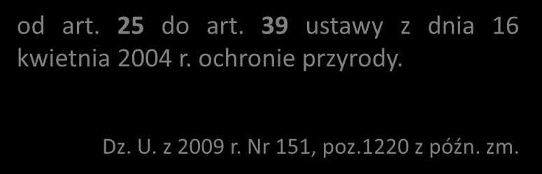 oraz o ocenach oddziaływania na środowisko. od art. 25 do art. 39 ustawy z dnia 16 kwietnia 2004 r.