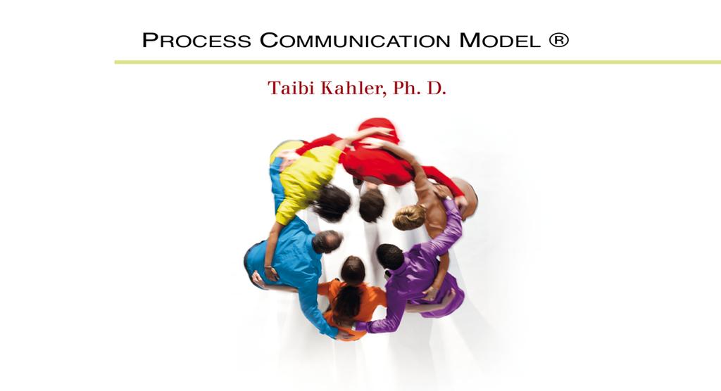 Poznaj Process Communication Model : Process Communication Model jest efektywnym narzędziem wspierającym lepsze rozumienie siebie i innych.
