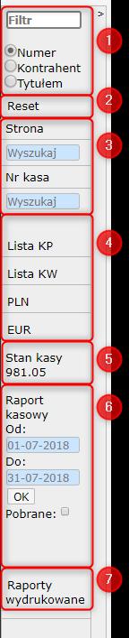 Strona - możliwość przeniesienia się na wybraną stronę listy, wpisz numer strony w polu tekstowym i wciśnij na klawiaturze Enter, b. Nr kasa numer rachunku 4.