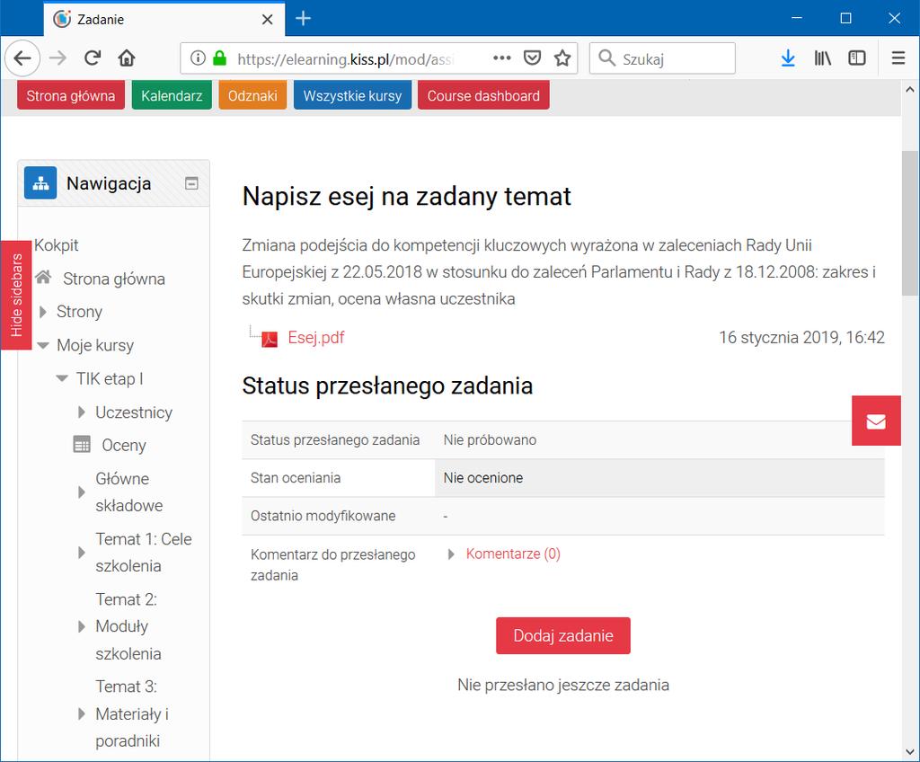 Rys. 13. Zadanie typu Esej - Karta zadania Kliknięcie przycisku Dodaj zadanie spowoduje otwarcie okna jak na rysunku Rys.