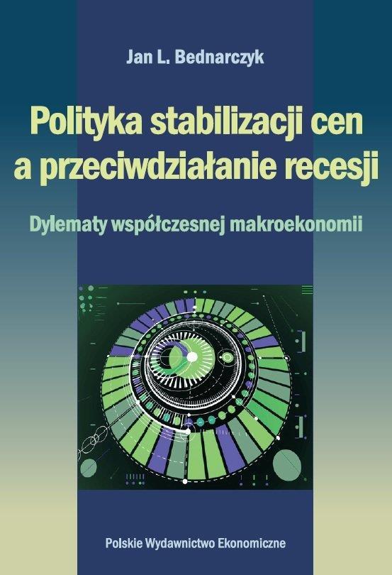 Polityka stabilizacji cen a przeciwdziałanie recesji.