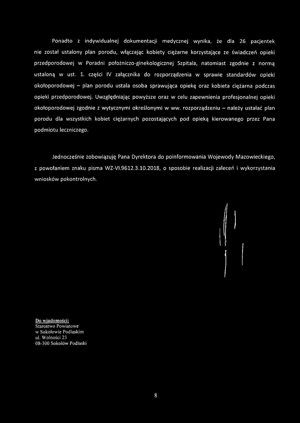 części IV załącznika do rozporządzenia w sprawie standardów opieki okołoporodowej - plan porodu ustala osoba sprawująca opiekę oraz kobieta ciężarna podczas opieki przedporodowej.