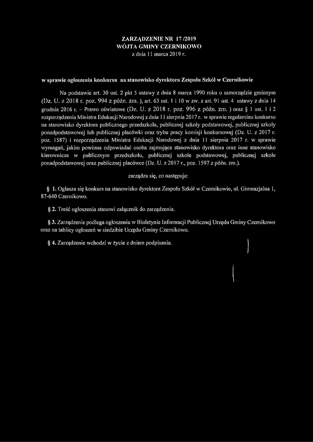 - Prawo oświatowe (Dz. U. z 2018 r. poz. 996 z późn. zm. ) oraz 1 ust. 1 i 2 rozporządzenia Ministra Edukacji Narodowej z dnia 11 sierpnia 2017 r.