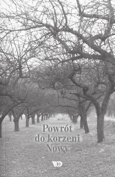 Barbara Faron Recenzja książki Bolesława Farona Powrót do korzeni. Nowy Powrót do korzeni. Nowy autorstwa prof.