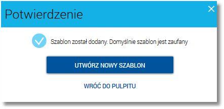 Rozdział 15. Przeglądanie listy szablonów przelewów Po wprowadzeniu danych szablonu należy zapisać szablon za pomocą przycisku [DALEJ].