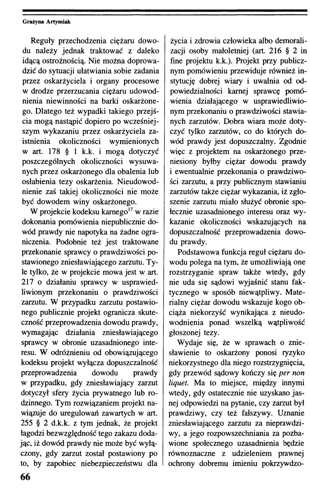 Reguły przechodzenia ciężaru dowodu należy jednak traktować z daleko idącą ostrożnością.
