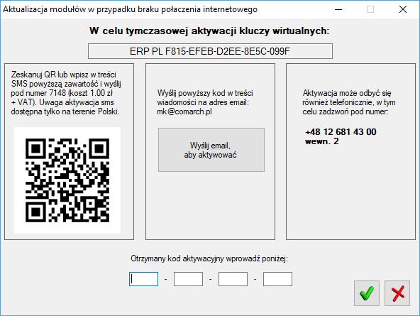 Aktualizacja modułów w przypadku braku połączenia internetowego <Ctrl+F6> stosowana w przypadku braku sieci, pozwala na aktywację modułów na kolejne 13 h.