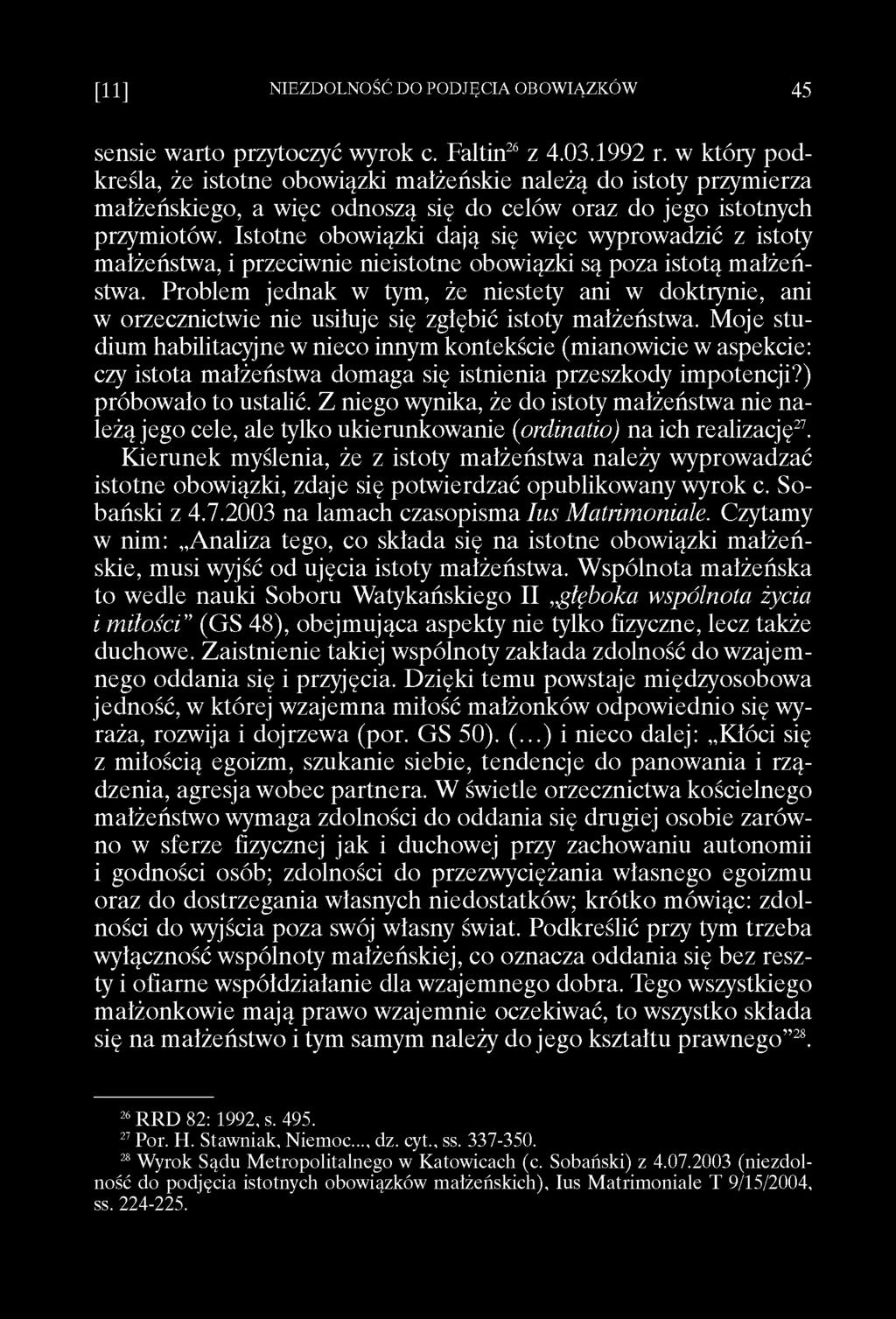 sensie warto przytoczyć wyrok c. Faltin26 z 4.03.1992 r.