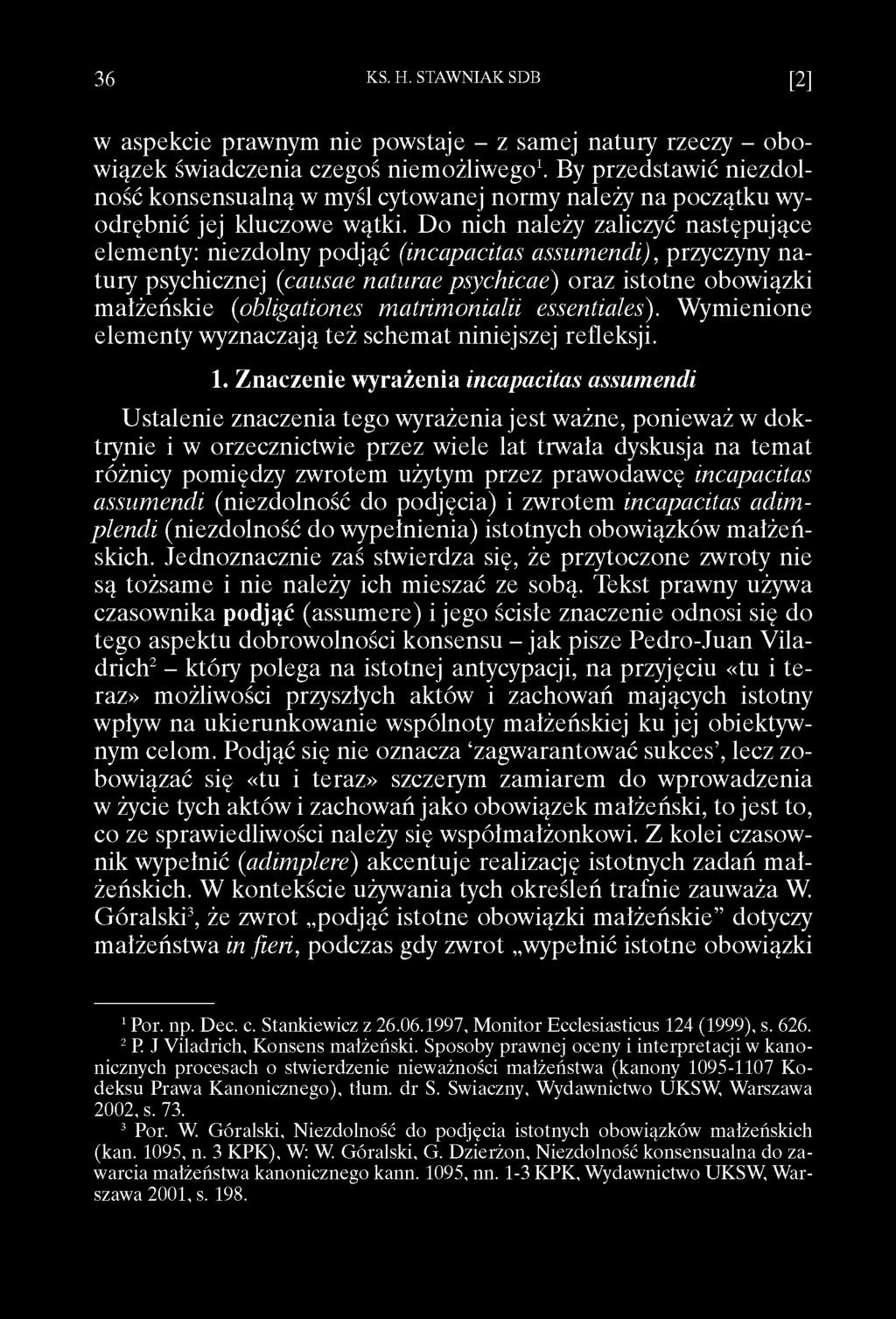 w aspekcie prawnym nie powstaje - z samej natury rzeczy - obowiązek świadczenia czegoś niemożliwego1.