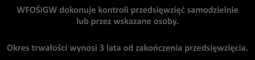 Kontrola dofinansowanej inwestycji WFOŚiGW dokonuje kontroli przedsięwzięć samodzielnie