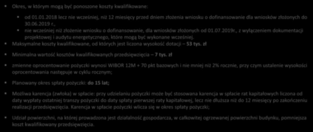 Warunki dofinansowania aspekty finansowe Okres, w którym mogą być ponoszone koszty kwalifikowane: od 01.