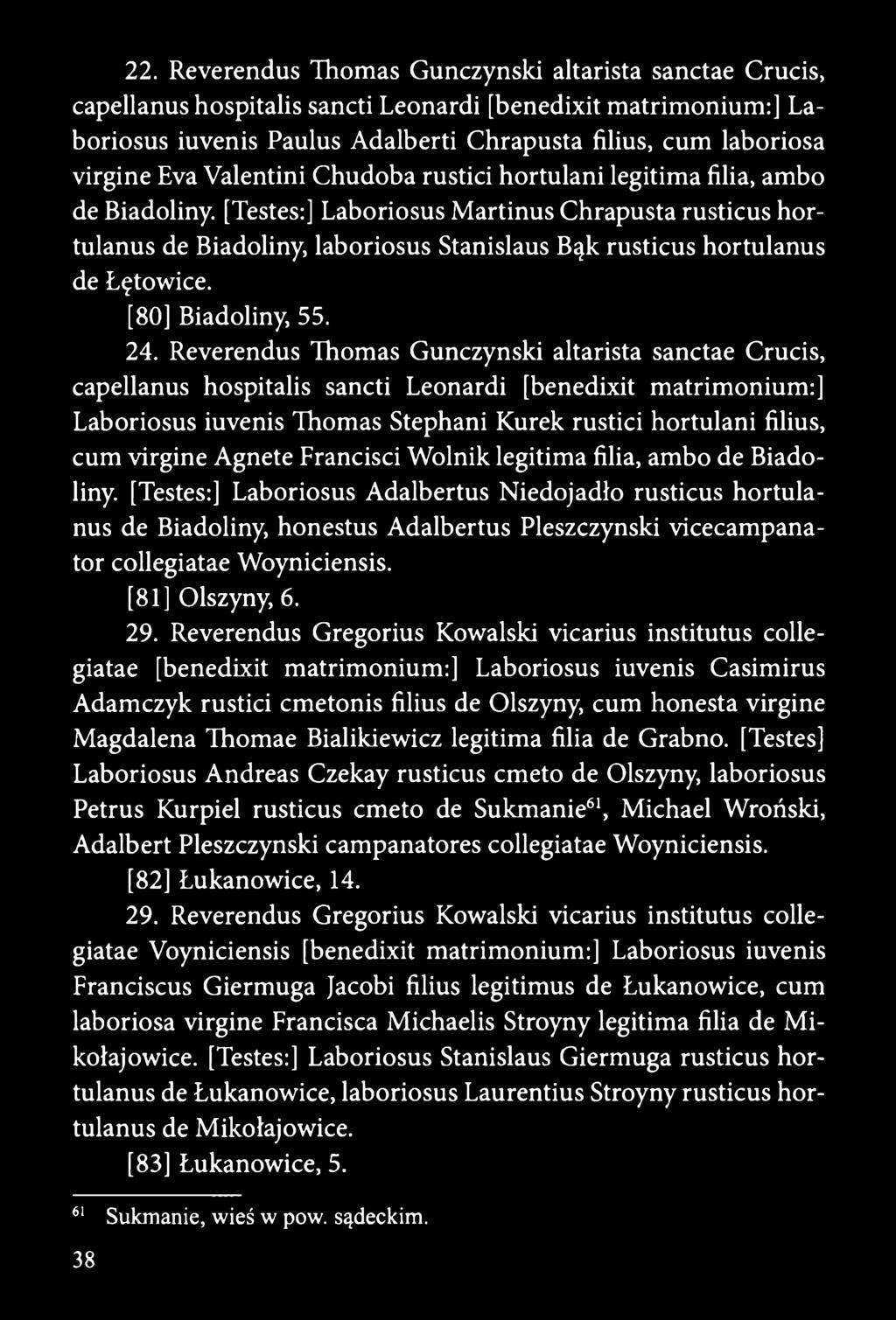 Agnete Francisci Wolnik legitima filia, ambo de Biadoliny.