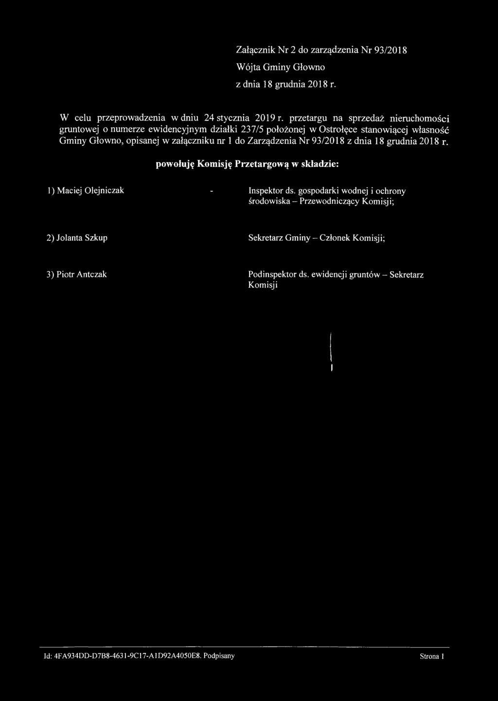 Załącznik Nr 2 do zarządzenia Nr 93/2018 Wójta Gminy Głowno z dnia 18 grudnia 2018 r. W celu przeprowadzenia w dniu 24 stycznia 2019 r.