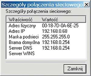 Połączenia sieciowe), jak pokazuje to rysunek. Widoczny adres fizyczny 00-8-7D-0A-6E-5 jest adresem MAC w moim komputerze. Jeżeli zrobisz to w każdym komputerze przyłączonym do Rys.