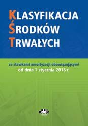 stawkami amortyzacji, PKD, PKOB (w momencie uchwalenia nowej matrycy VAT w bezpłatnej aktualizacji programu stawki VAT zostaną przyporządkowane odpowiednio CN i PKWiU2015).