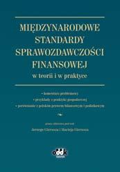 dokumentacji Fachowy komentarz skierowany przede wszystkim do biegłych rewidentów oraz głównych księgowych małych i średnich firm.